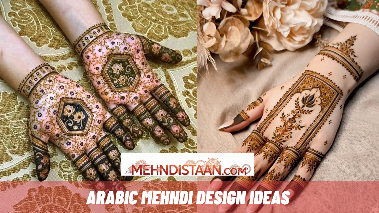 Arabic Mehndi Design Ideas